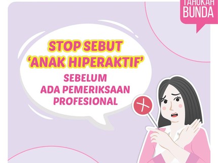 Stop Sebut 'Anak Hiperaktif' sebelum Ada Pemeriksaan Profesional
