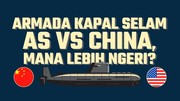 INFOGRAFIS: Armada Kapal Selam AS vs China, Mana Lebih Mengerikan?