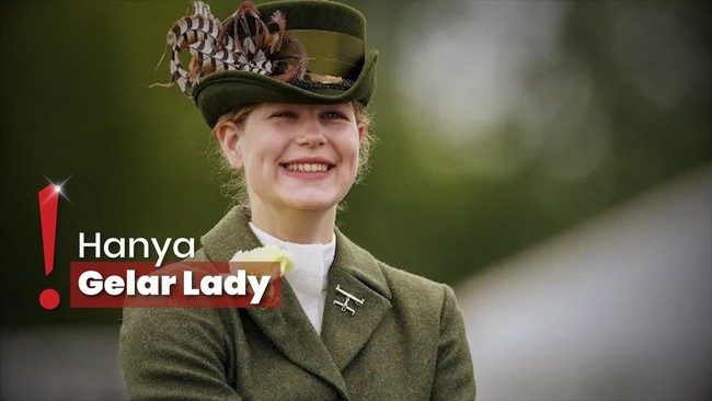 Keponakan Pangeran William, Louise Windsor Tak Mau Punya Gelar Kerajaan