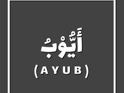 Kisah Keteladanan Nabi Ayyub dalam Menghadapi Ujian