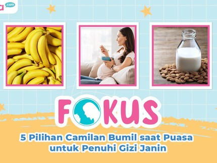 5 Pilihan Camilan Bumil saat Puasa untuk Penuhi Gizi Janin