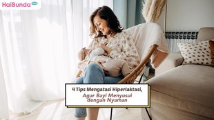 4 Tips Mengatasi Hiperlaktasi, Agar Bayi Menyusui dengan Nyaman