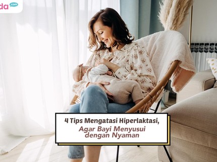 4 Tips Mengatasi Hiperlaktasi, Agar Bayi Menyusui dengan Nyaman