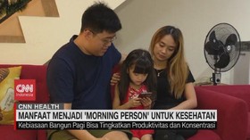 VIDEO: Manfaat Menjadi 'Morning Person' Untuk Kesehatan