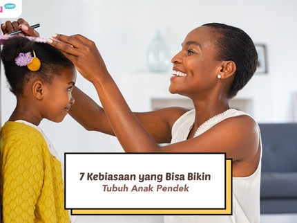 Hindari Bun, Ini 7 Kebiasaan yang Bisa Bikin Tubuh Anak Pendek