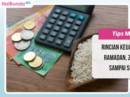 Tips Membuat Rincian Keuangan selama Ramadan, Zakat Jangan Sampai Skip Ya, Bun
