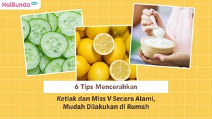 6 Tips Mencerahkan Ketiak dan Miss V Secara Alami, Mudah Dilakukan di Rumah