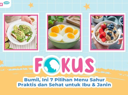 Bumil, Ini 7 Pilihan Menu Sahur Praktis dan Sehat untuk Ibu & Janin