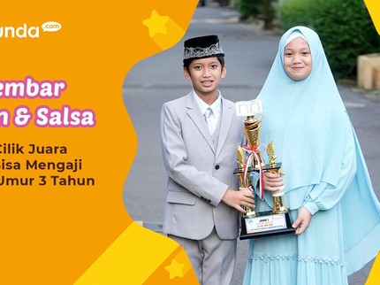 Si Kembar Adan & Salsa, Hafiz Cilik Juara MHQ Bisa Mengaji Sejak Umur 3 Tahun