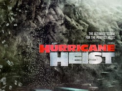 Sinopsis Hurricane Heist: Kakak Beradik Melawan Perampok di Tengah Badai