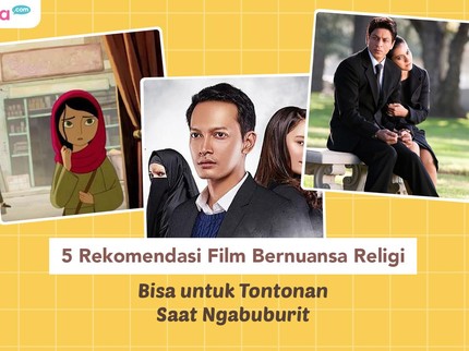 5 Rekomendasi Film Bernuansa Religi, Bisa untuk Tontonan Saat Ngabuburit