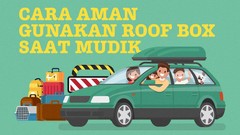 INFOGRAFIS: Cara Aman Gunakan Roof Box Saat Mudik