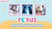 5 Risiko TBC Paru pada Anak yang Tidak Mendapat Penanganan Tepat
