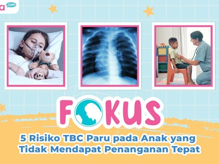 5 Risiko TBC Paru pada Anak yang Tidak Mendapat Penanganan Tepat