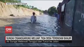 VIDEO: Sungai Cisanggarung Meluap, 3 Desa Terendam Banjir