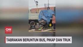 VIDEO: Tabrakan Beruntun Bus, Pikap Dan Truk
