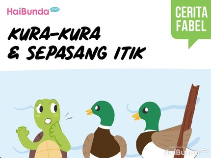 Cerita Fabel: Kura-kura dan Sepasang Itik