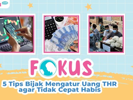 5 Tips Bijak Mengatur Uang THR agar Tidak Cepat Habis