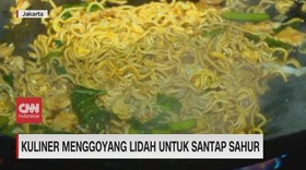 VIDEO: Kuliner Menggoyang Lidah Untuk Santap Sahur