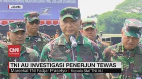 VIDEO: TNI AU Investigasi Penerjun Tewas