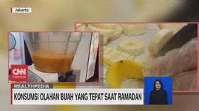 VIDEO: Konsumsi Olahan Buah Yang Tepat Saat Ramadan