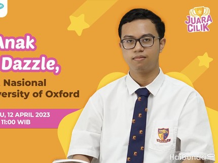 Cerita Anak Cerdas Dazzle, Juara Debat Nasional & Lolos University of Oxford