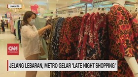 VIDEO: Jelang Lebaran, Metro Gelar 'Late Night Shopping;