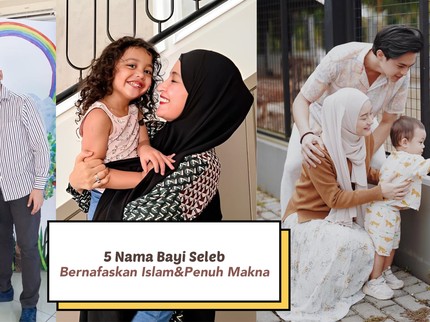 5 Nama Bayi Seleb yang Bernapaskan Islam, Indah dan Penuh Makna Bun