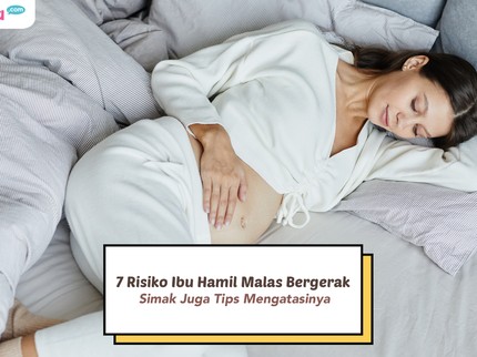 7 Risiko Ibu Hamil Malas Bergerak, Simak Juga Tips Mengatasinya
