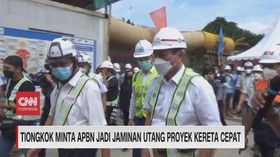 VIDEO: Tiongkok Minta APBN Jadi Jaminan Utang Proyek Kereta Cepat