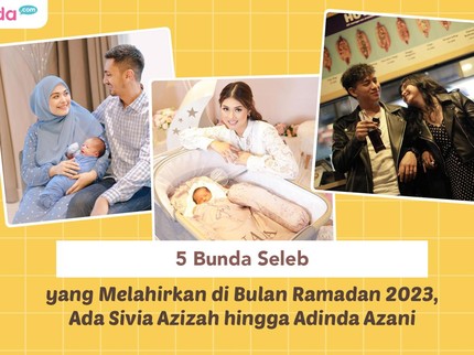 5 Bunda Seleb yang Melahirkan di Bulan Ramadan 2023, Ada Sivia Azizah hingga Adinda Azani