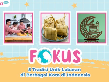 5 Tradisi Unik Lebaran di Berbagai Kota di Indonesia