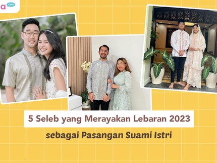 5 Seleb yang Merayakan Lebaran 2023 sebagai Pasangan Suami Istri