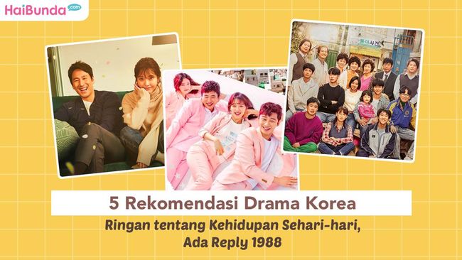 5 Rekomendasi Drama Korea Ringan tentang Kehidupan Sehari-hari, Ada