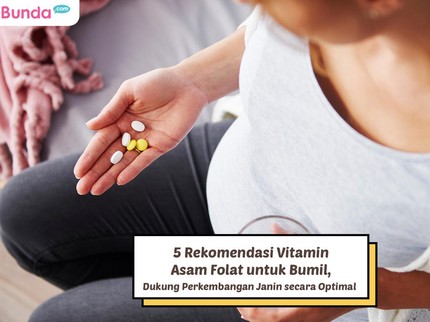 5 Rekomendasi Vitamin Asam Folat untuk Bumil, Mendukung Perkembangan Janin secara Optimal