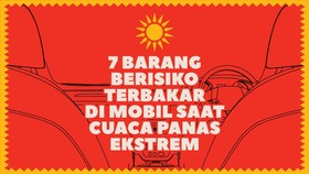 INFOGRAFIS: 7 Barang Berisiko Terbakar di Mobil Saat Panas Ekstrem