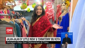 VIDEO: Jalan-jalan di 'Little India' & 'Chinatown' Ibu Kota