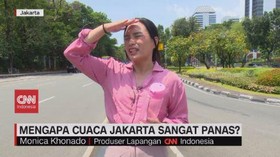 VIDEO: Mengapa Cuaca Jakarta Sangat Panas?