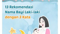13 Rekomendasi Nama Bayi Laki-laki dengan 3 Kata