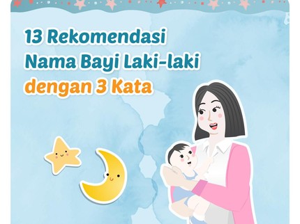 13 Rekomendasi Nama Bayi Laki-laki dengan 3 Kata