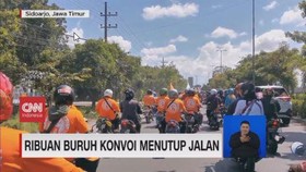 VIDEO: Ribuan Buruh di Sidoarjo Konvoi Menutup Jalan