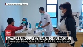 VIDEO: Bacaleg Parpol Uji Kesehatan Di RSU Tangsel