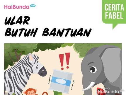 Cerita Fabel: Ular Butuh Bantuan