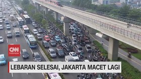 VIDEO: Lebaran Selesai, Jakarta Macet Lagi