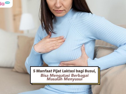 5 Manfaat Pijat Laktasi bagi Busui, Bisa Mengatasi Berbagai Masalah Menyusui