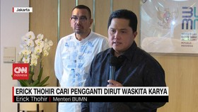 VIDEO: Erick Thohir Cari Pengganti Dirut Waskita Karya