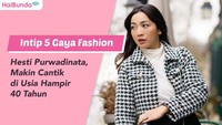 Intip 5 Gaya Fashion Hesti Purwadinata, Makin Cantik di Usia Hampir 40 Tahun