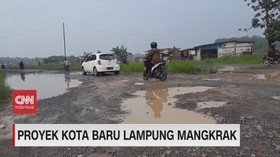 VIDEO: Proyek Kota Baru Lampung Mangkrak