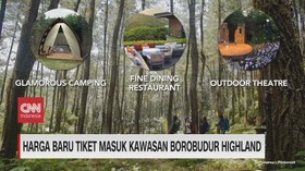 VIDEO: Harga Baru Tiket Masuk Kawasan Borobudur Highland