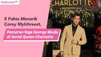 5 Fakta Menarik Corey Mylchreest, Pemeran Raja George Muda di Serial Queen Charlotte